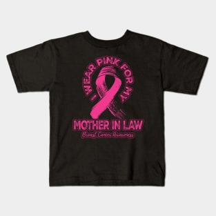 I wear pink for my Mother In Law Kids T-Shirt